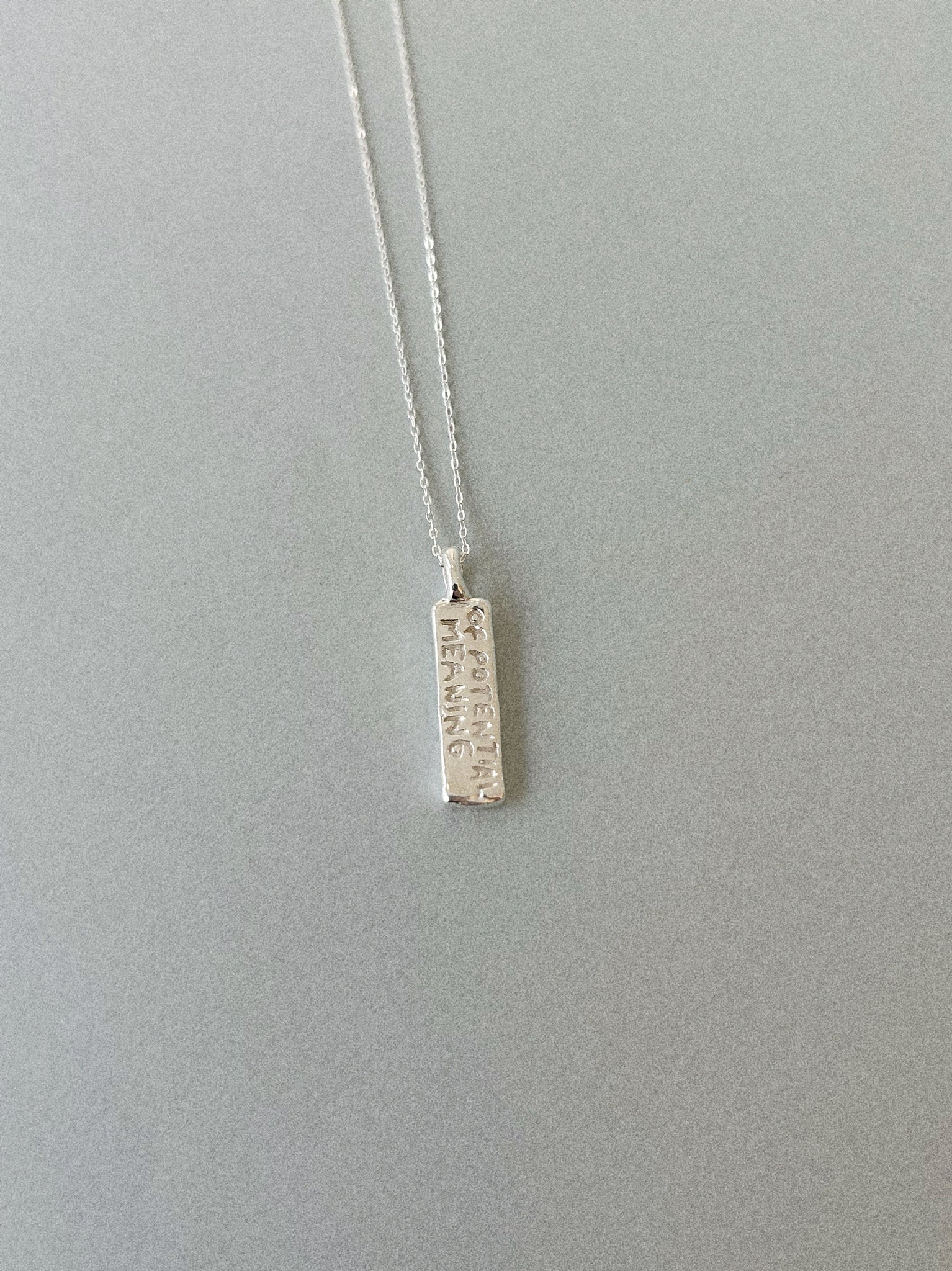 GIVE ME SOMETHING OF POTENTIAL MEANING